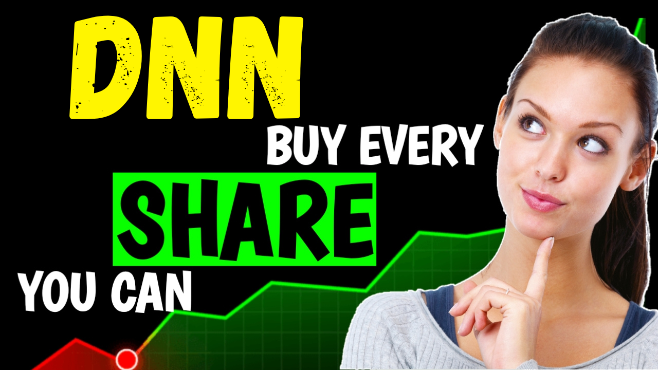 DNN Stock Forecast: Price Targets to $5.25 by 2027